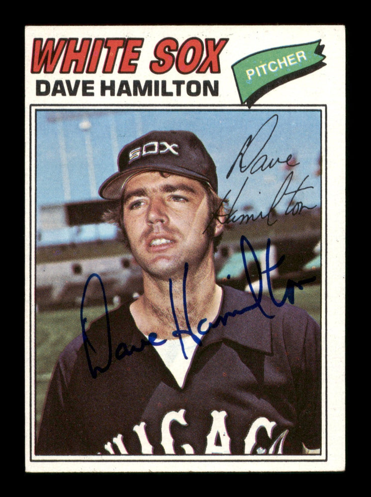 Dave Hamilton Autographed 1977 Topps Card #367 Chicago White Sox SKU #205136 - RSA
