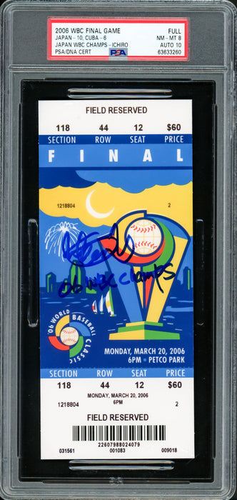 Ichiro Suzuki Autographed 2006 WBC Final Game Ticket Seattle Mariners PSA 8 Auto Grade Gem Mint 10 "06 WBC Champs" PSA/DNA #63633260 - RSA