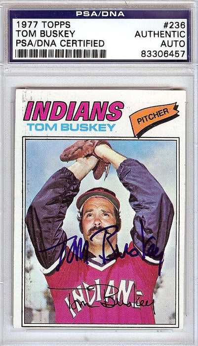 Tom Buskey Autographed 1977 Topps Card #236 Cleveland Indians PSA/DNA #83306457 - RSA
