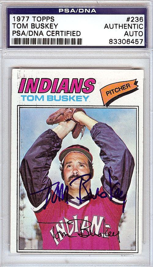 Tom Buskey Autographed 1977 Topps Card #236 Cleveland Indians PSA/DNA #83306457 - RSA