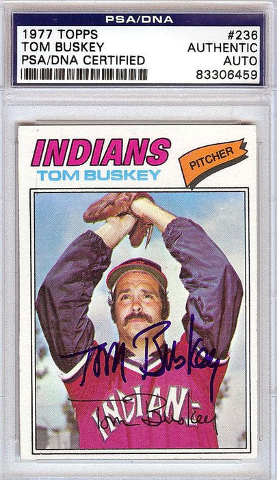 Tom Buskey Autographed 1977 Topps Card #236 Cleveland Indians PSA/DNA #83306459 - RSA
