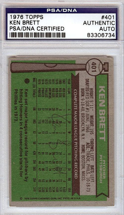 Ken Brett Autographed 1976 Topps Card #401 Pittsburgh Pirates PSA/DNA #83306734 - RSA