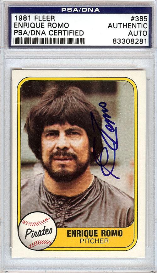 Enrique Romo Autographed 1981 Fleer Card #385 Pittsburgh Pirates PSA/DNA #83308281 - RSA