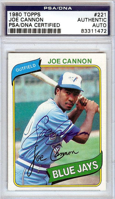 Joe Cannon Autographed 1980 Topps Card #221 Toronto Blue Jays PSA/DNA #83311472 - RSA