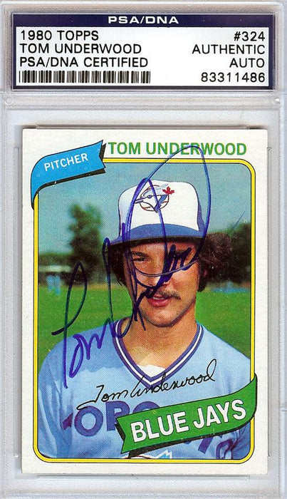 Tom Underwood Autographed 1980 Topps Card #324 Toronto Blue Jays PSA/DNA #83311486 - RSA