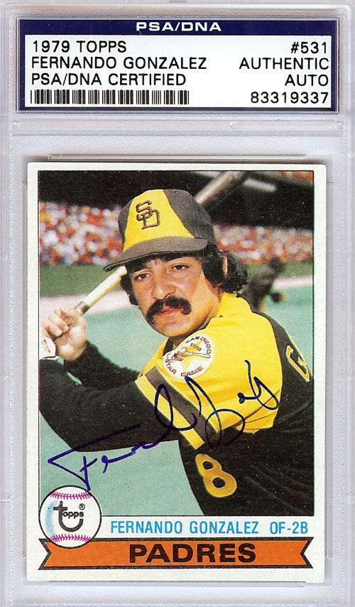 Fernando Gonzalez Autographed 1979 Topps Card #531 San Diego Padres PSA/DNA #83319337 - RSA