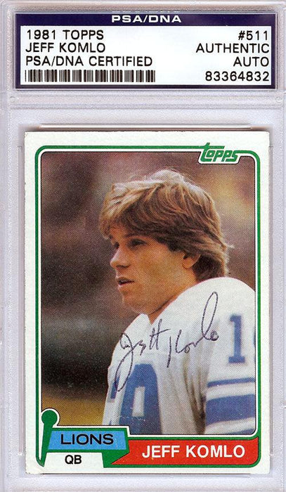 Jeff Komlo Autographed 1981 Topps Card #511 Detroit Lions PSA/DNA #83364832 - RSA