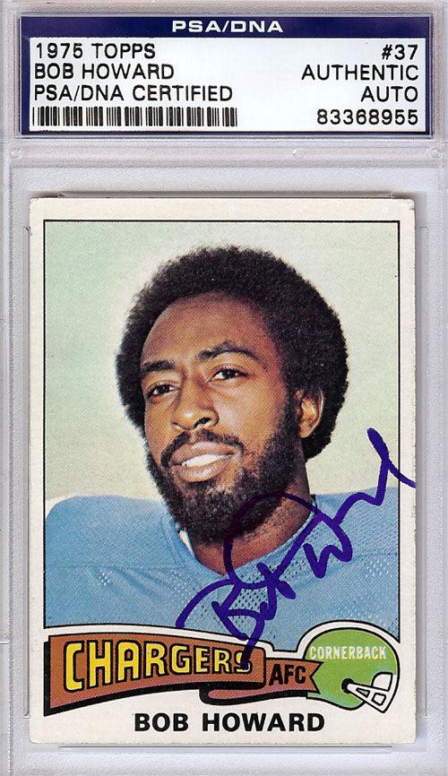 Bob Howard Autographed 1975 Topps Card #37 San Diego Chargers PSA/DNA #83368955 - RSA