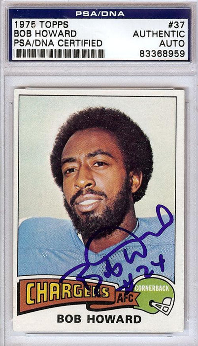 Bob Howard Autographed 1975 Topps Card #37 San Diego Chargers PSA/DNA #83368959 - RSA