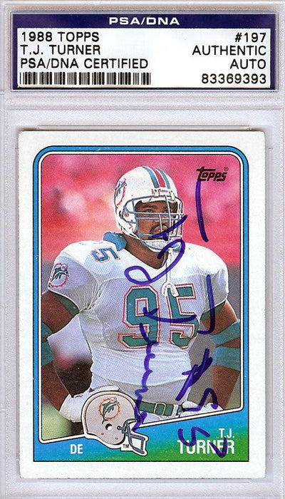T.J. Turner Autographed 1988 Topps Card #197 Miami Dolphins PSA/DNA #83369393 - RSA