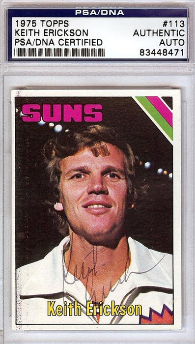 Keith Erickson Autographed 1975 Topps Card #113 Phoenix Suns PSA/DNA #83448471 - RSA