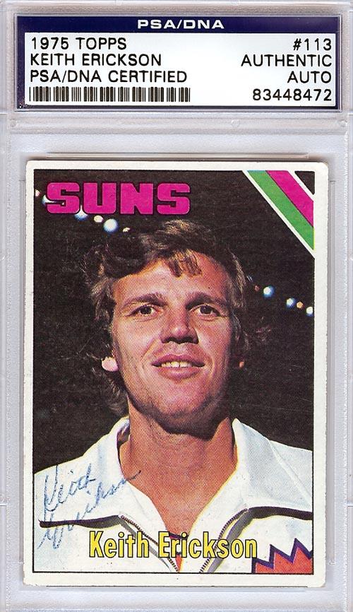 Keith Erickson Autographed 1975 Topps Card #113 Phoenix Suns PSA/DNA #83448472 - RSA