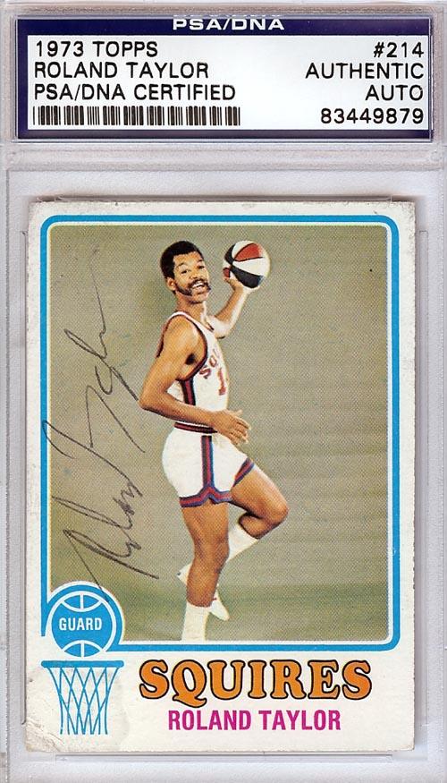 Roland Taylor Autographed 1973 Topps Card #214 Virginia Squires PSA/DNA #83449879 - RSA
