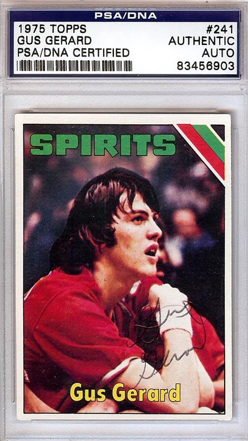 Gus Gerard Autographed 1975 Topps Rookie Card #241 Spirits of St. Louis PSA/DNA #83456903 - RSA