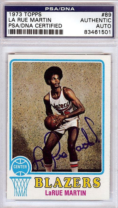 La Rue Martin Autographed 1973 Topps Rookie Card #89 Portland Trail Blazers PSA/DNA #83461501 - RSA
