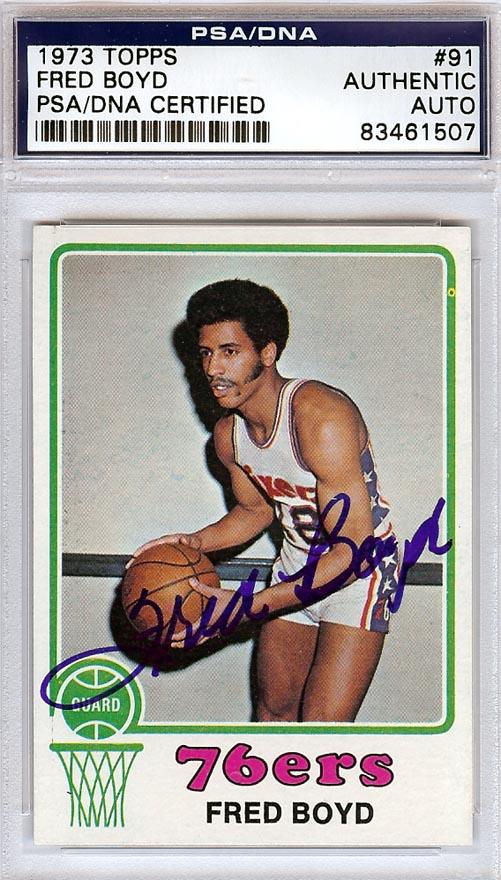 Fred Boyd Autographed 1973 Topps Rookie Card #91 Philadelphia 76ers PSA/DNA #83461507 - RSA