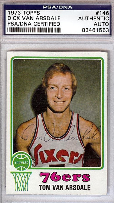 Dick Van Arsdale Autographed 1973 Topps Card #146 Philadelphia 76ers PSA/DNA #83461563 - RSA