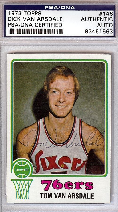 Dick Van Arsdale Autographed 1973 Topps Card #146 Philadelphia 76ers PSA/DNA #83461563 - RSA