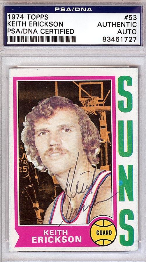 Keith Erickson Autographed 1974 Topps Card #53 Phoenix Suns PSA/DNA #83461727 - RSA