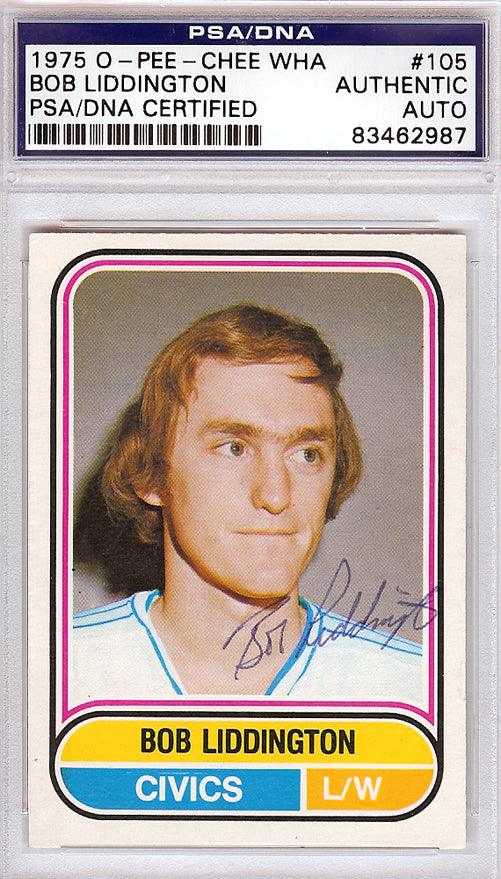 Bob Liddington Autographed 1975 O-Pee-Chee WHA Card #105 Ottawa Civics PSA/DNA #83462987 - RSA