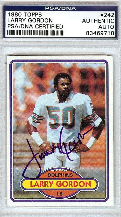 Larry Gordon Autographed 1980 Topps Card #242 Miami Dolphins PSA/DNA #83469718 - RSA