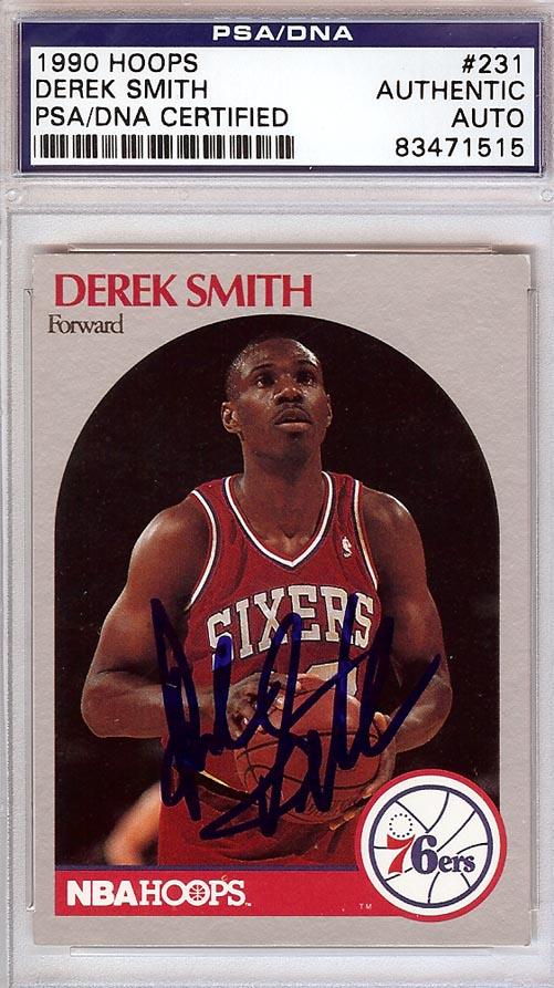 Derek Smith Autographed 1990 Hoops Card #231 Philadelphia 76ers PSA/DNA #83471515 - RSA
