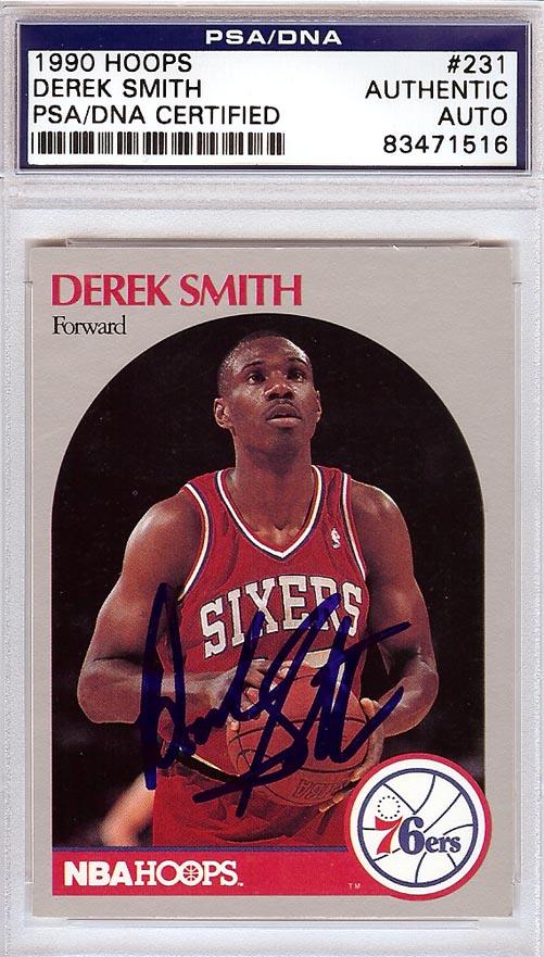 Derek Smith Autographed 1990 Hoops Card #231 Philadelphia 76ers PSA/DNA #83471516 - RSA