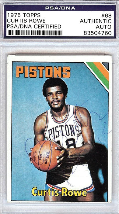 Curtis Rowe Autographed 1975 Topps Card #68 Detroit Pistons PSA/DNA #83504760 - RSA