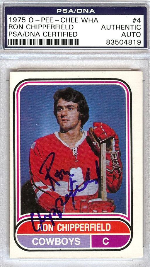 Ron Chipperfield Autographed 1975 O-Pee-Chee WHA Card #4 Calgary Cowboys PSA/DNA #83504819 - RSA