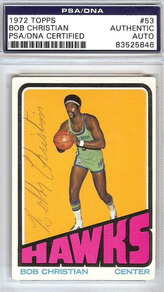 Bob Christian Autographed 1972 Topps Card #53 Atlanta Hawks PSA/DNA #83525846 - RSA