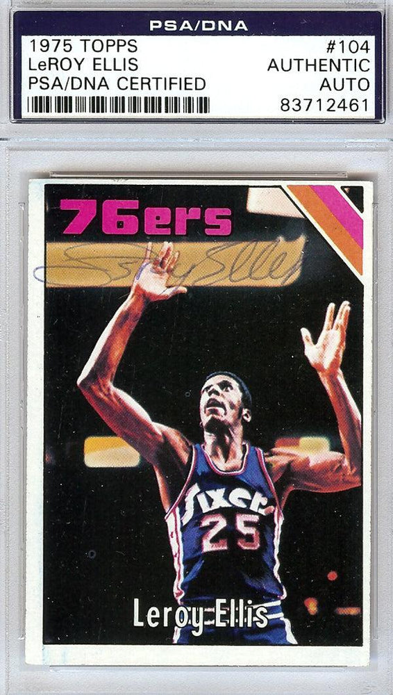LeRoy Ellis Autographed 1975 Topps Card #104 Philadelphia 76ers PSA/DNA #83712461 - RSA