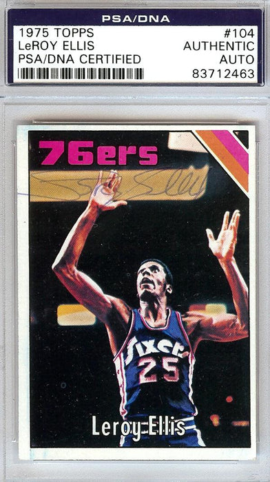 LeRoy Ellis Autographed 1975 Topps Card #104 Philadelphia 76ers PSA/DNA #83712463 - RSA