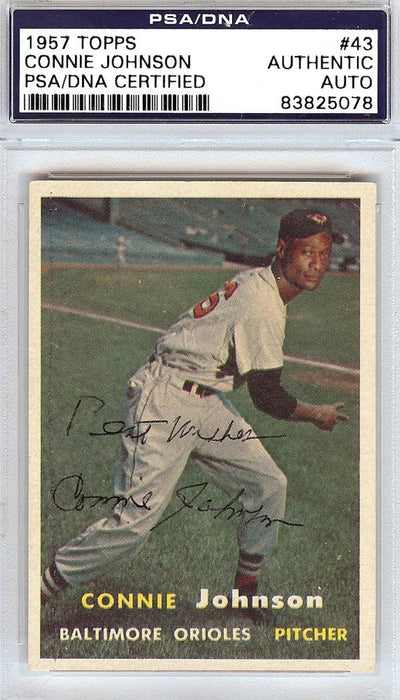 Connie Johnson Autographed 1957 Topps Card #43 Baltimore Orioles "Best Wishes" PSA/DNA #83825078 - RSA