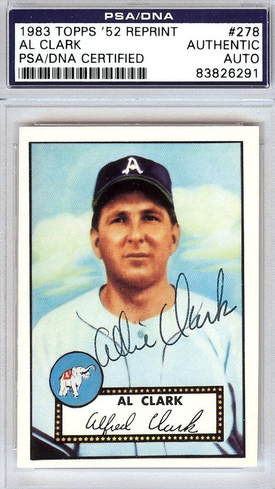 Al Clark Autographed 1952 Topps Reprint Card #278 Philadelphia A's PSA/DNA #83826291 - RSA