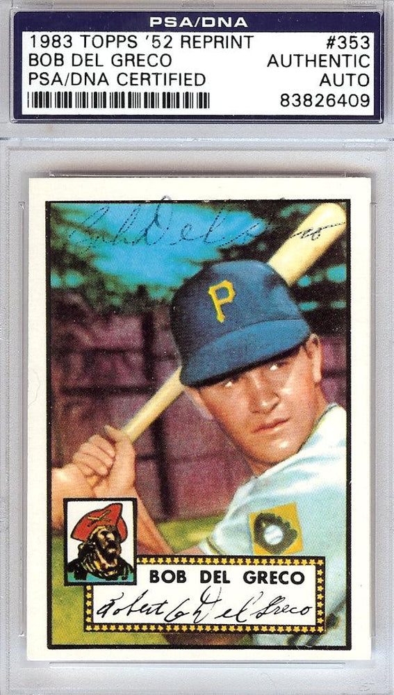 Bob Del Greco Autographed 1952 Topps Reprint Card #353 Pittsburgh Pirates PSA/DNA #83826409 - RSA