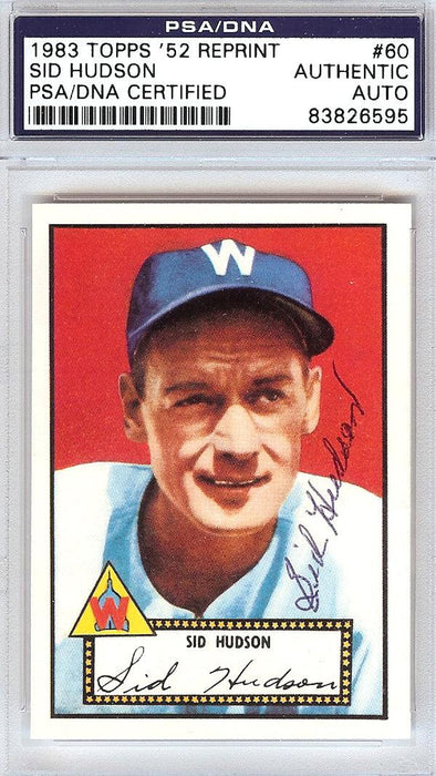 Sid Hudson Autographed 1952 Topps Reprint Card #60 Washington Senators PSA/DNA #83826595 - RSA