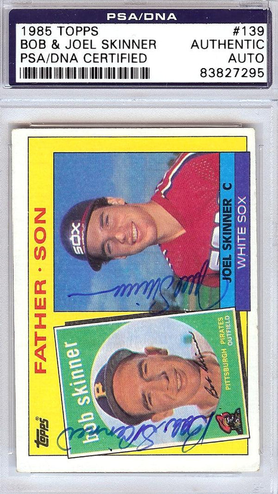 Bob & Joel Skinner Autographed 1985 Topps Card #139 PSA/DNA #83827295 - RSA