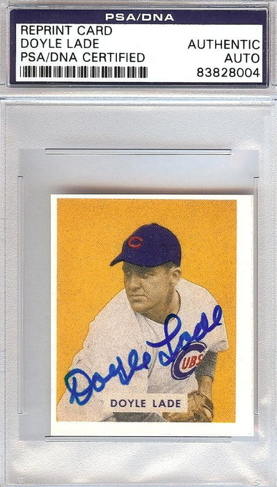 Doyle Lade Autographed 1949 Bowman Reprint Card #168 Chicago Cubs PSA/DNA #83828004 - RSA