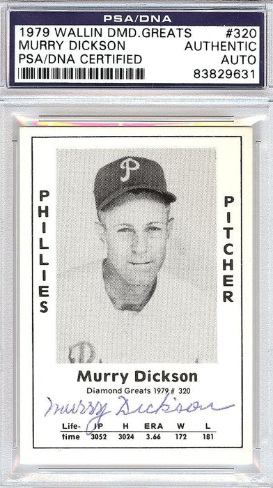 Murry Dickson Autographed 1979 Diamond Greats Card #320 Phillies PSA/DNA #83829631 - RSA