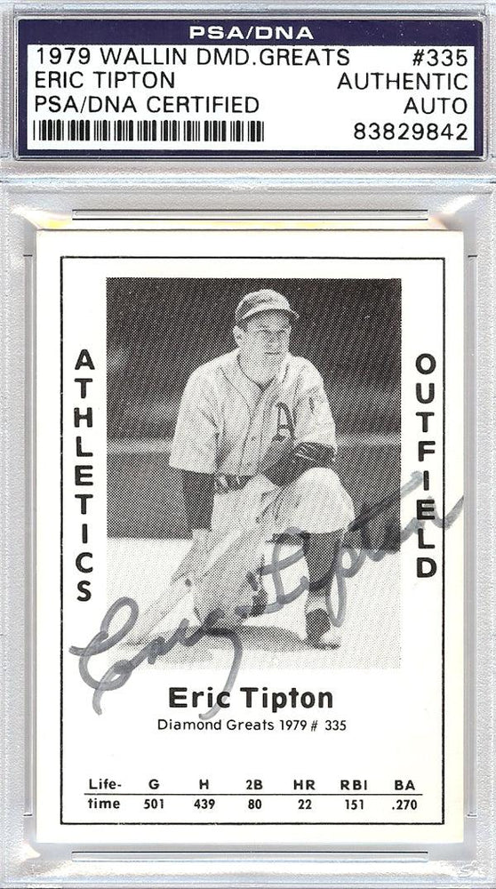 Eric Tipton Autographed 1979 Diamond Greats Card #335 A's PSA/DNA #83829842 - RSA