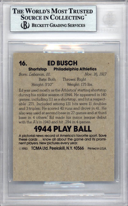 Ed Busch Autographed 1983 1944 Play Ball Reprint Card #16 Philadelphia A's Beckett BAS #9888041 - RSA