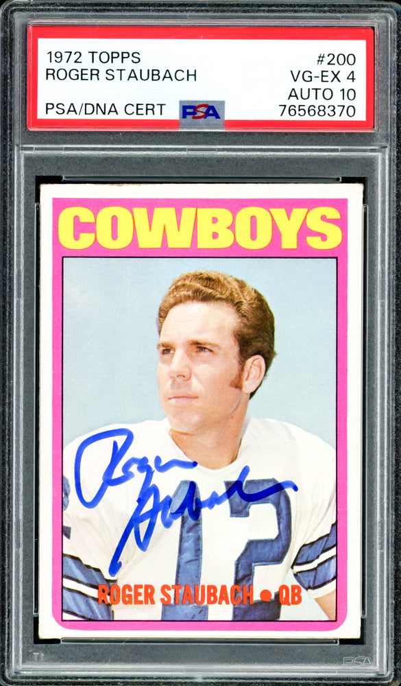 Roger Staubach Autographed 1972 Topps Rookie Card #200 Dallas Cowboys PSA 4 Auto Grade Gem Mint 10 PSA/DNA #76568370