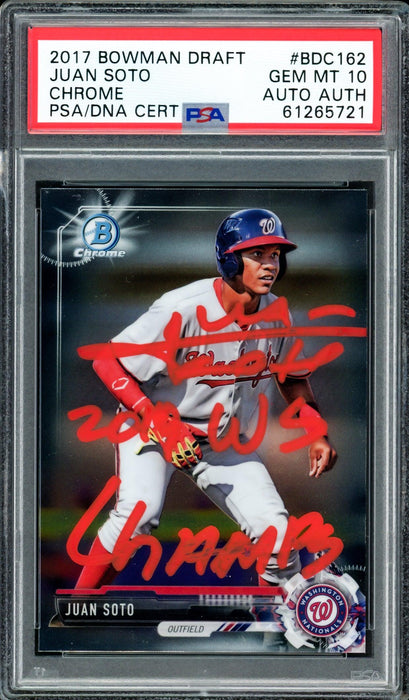 Juan Soto Autographed 2017 Bowman Draft Chrome Rookie Card #BDC162 Washington Nationals PSA 10 "2019 WS Champs" PSA/DNA #61265721 - RSA