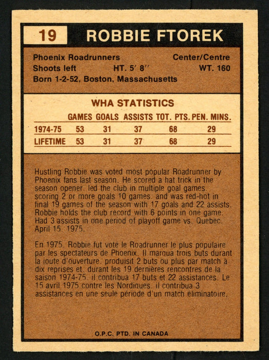 Robbie Ftorek Autographed 1975-76 WHA O-Pee-Chee Rookie Card #19 Phoenix Roadrunners SKU #151399 - RSA