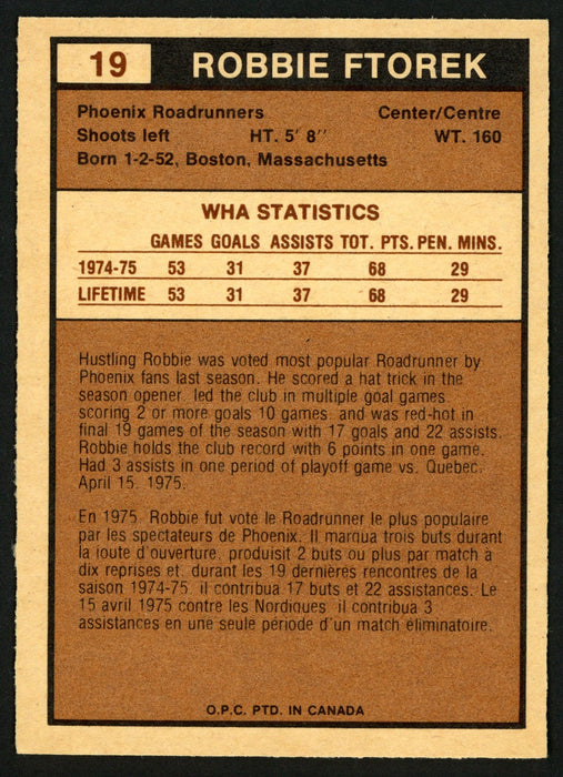 Robbie Ftorek Autographed 1975-76 WHA O-Pee-Chee Rookie Card #19 Phoenix Roadrunners SKU #151397 - RSA