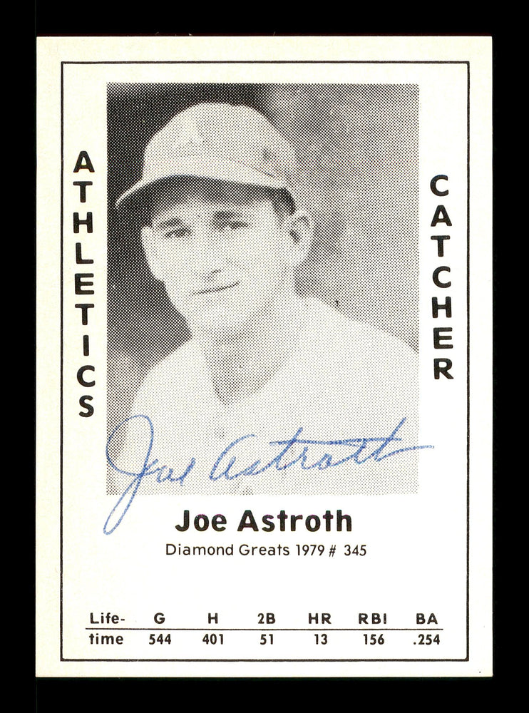 Joe Astroth Autographed 1979 Diamond Greats Card #345 Philadelphia A's SKU #171298 - RSA