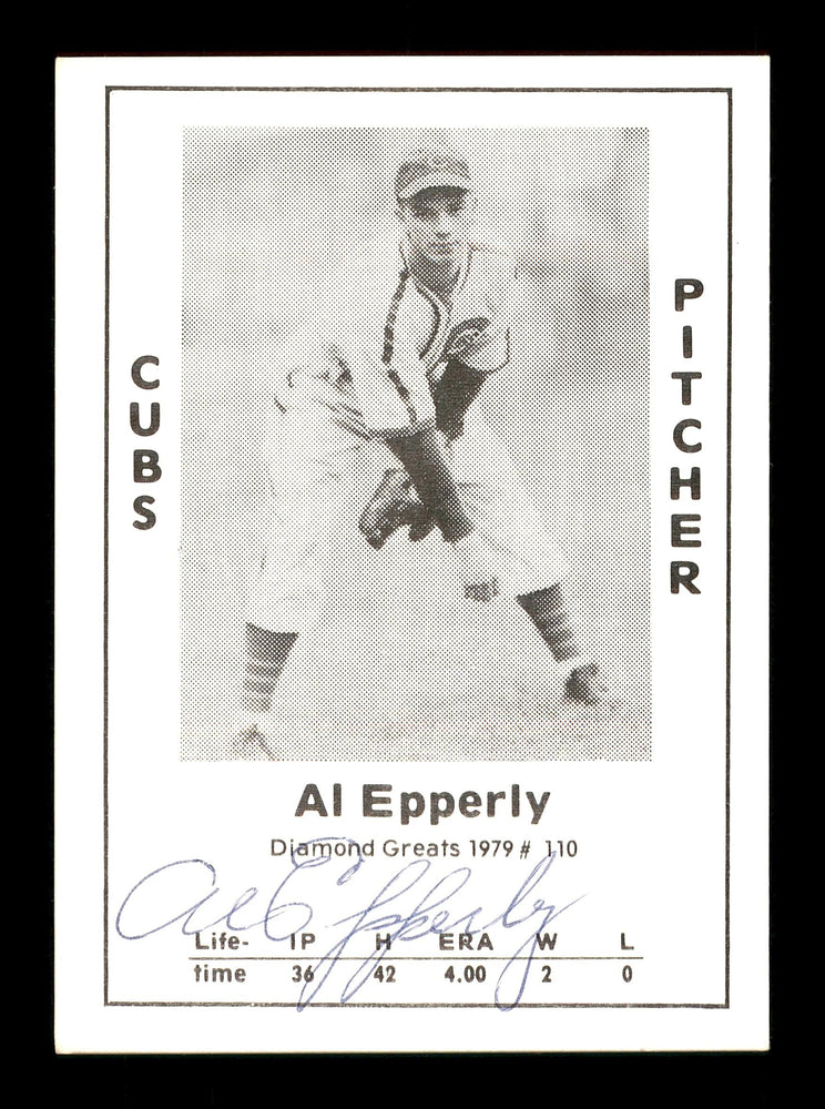 Al Epperly Autographed 1979 Diamond Greats Card #110 Chicago Cubs SKU #171480 - RSA
