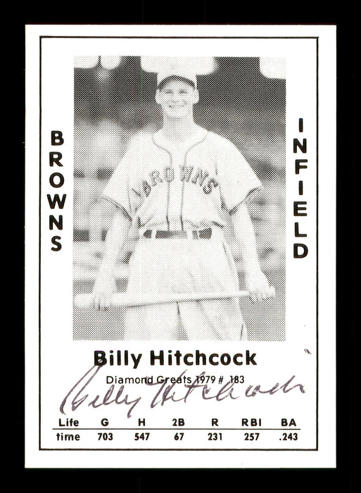 Billy Hitchcock Autographed 1979 Diamond Greats Card #183 St. Louis Browns SKU #171599 - RSA