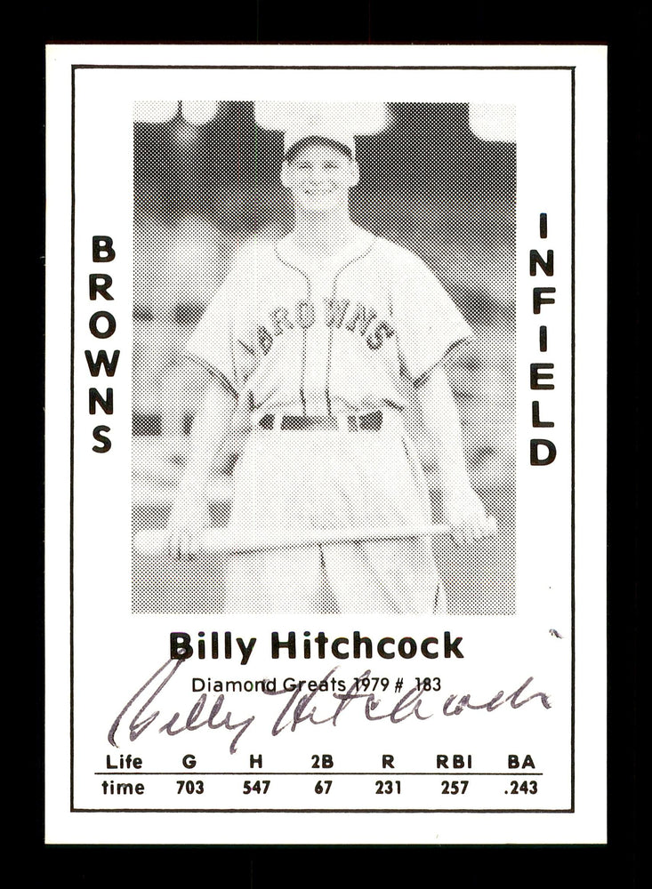 Billy Hitchcock Autographed 1979 Diamond Greats Card #183 St. Louis Browns SKU #171599 - RSA