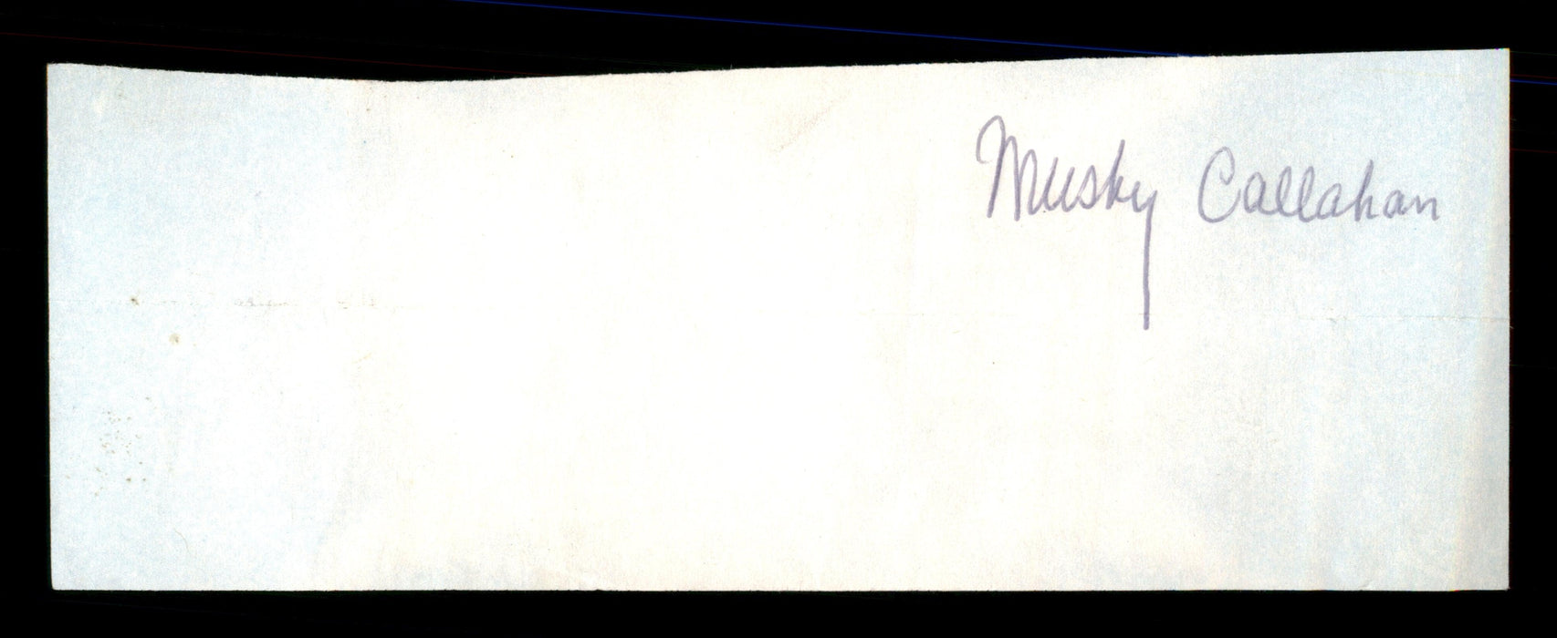 Mushy Callahan Autographed 2.25x6 Cut Signature SKU #186913 - RSA